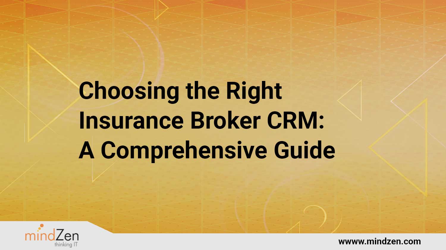 Choosing the Right Insurance Broker CRM: A Comprehensive Guide
