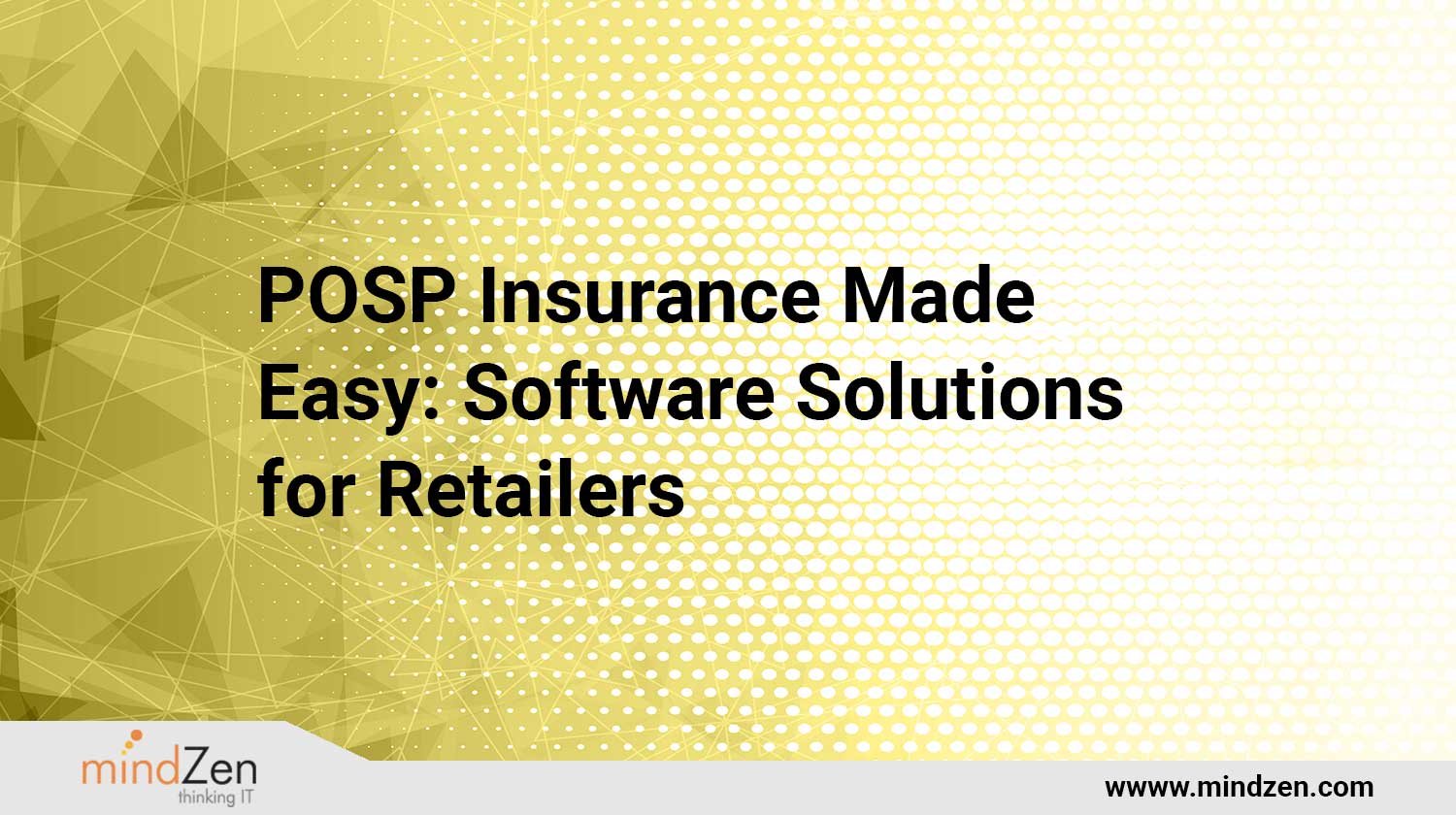 POSP Insurance Made Easy: Software Solutions for Retailers
